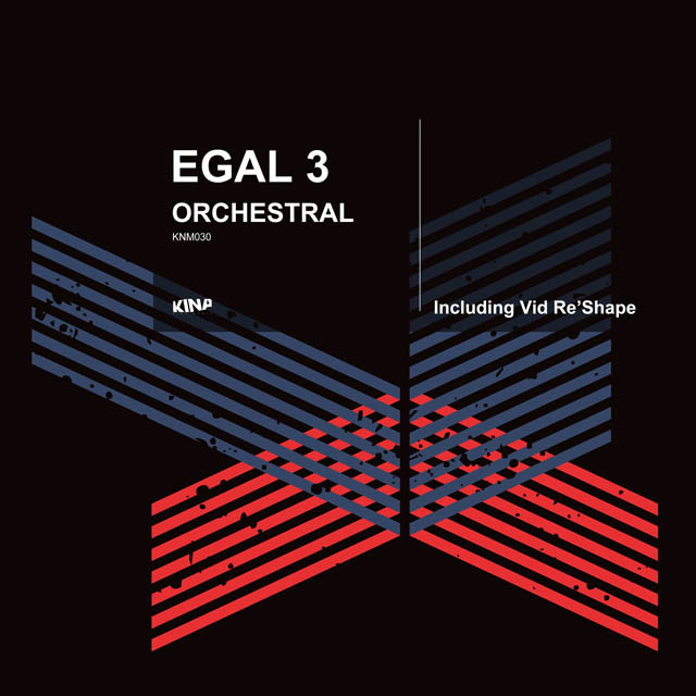 ARTIST 	EGAL 3 TITLE 	ORCHESTRAL (VID RE’SHAPE) 