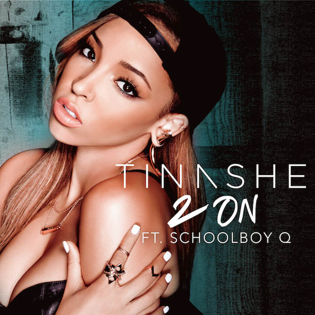 TITLE 2 On feat.ScHoolBoy Q ARTIST Tinashe 